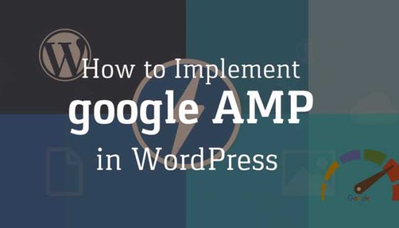 How to Implement Google AMP in WordPress