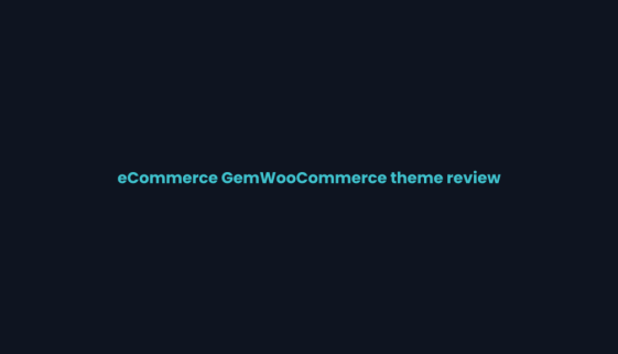 Title card for the eCommerce Gem WooCommerce theme review on WPNeon